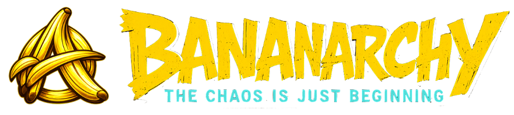Bananarchy